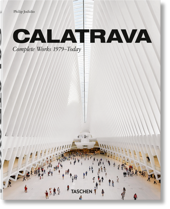 Calatrava. Complete Works 1979 – Today